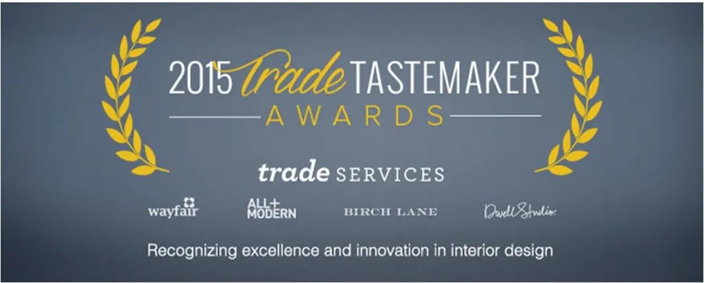 2015 Trade Tastemaker Awards, Wayfair Trade Services